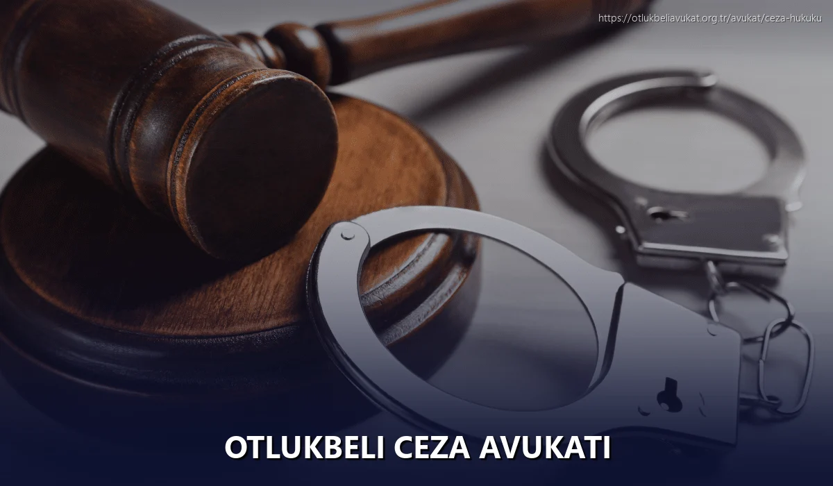 Otlukbeli Ceza Avukatı