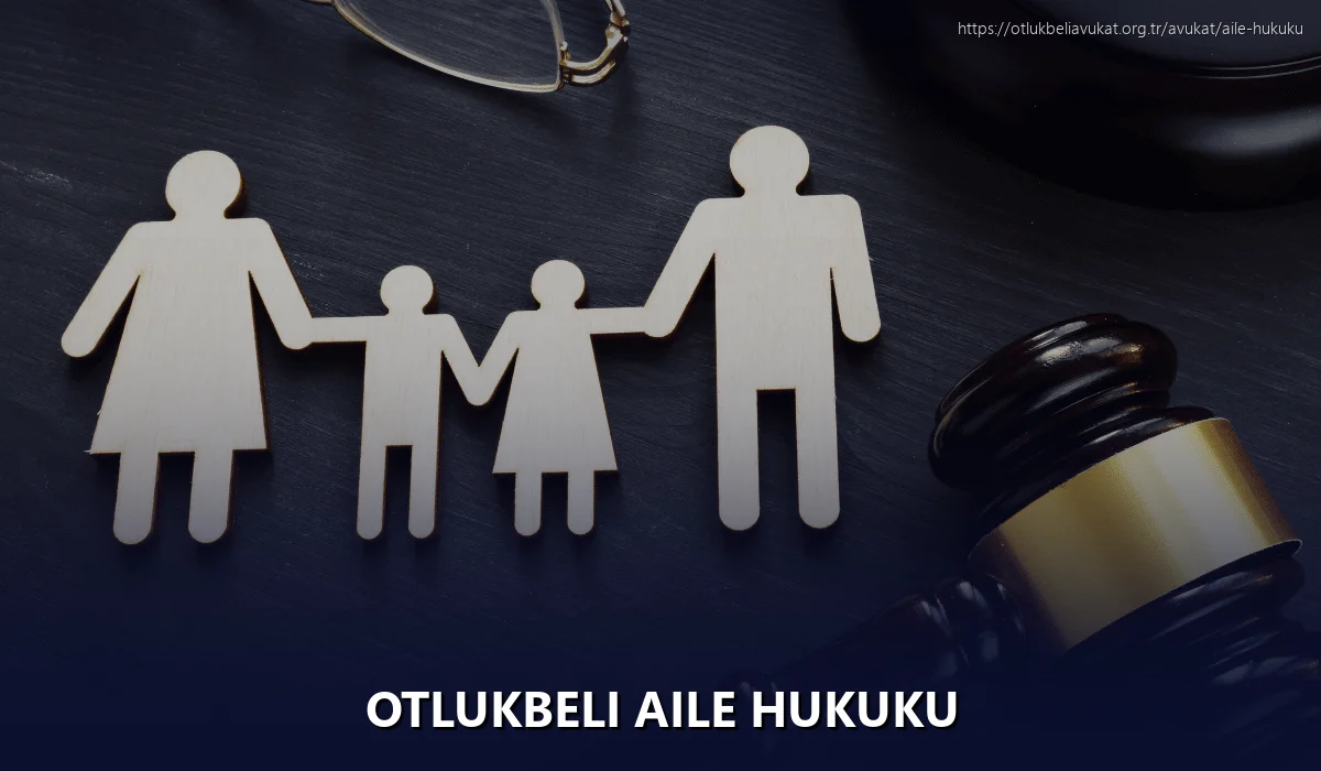 Otlukbeli Aile Hukuku