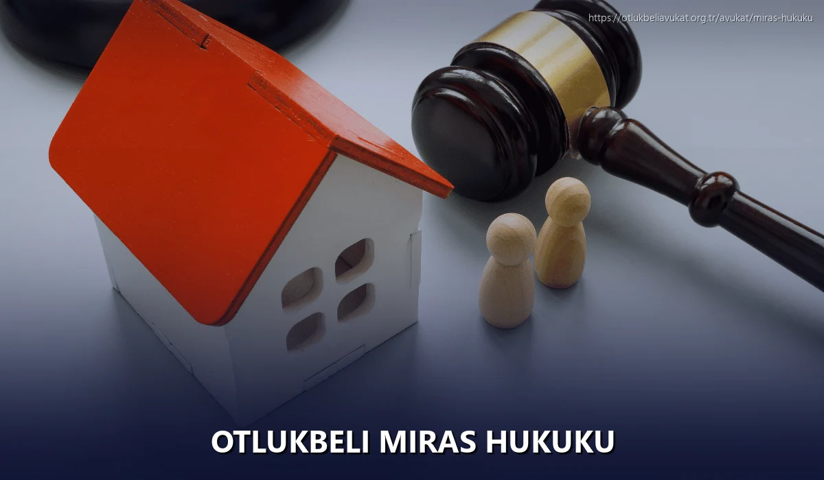 Otlukbeli Miras Hukuku