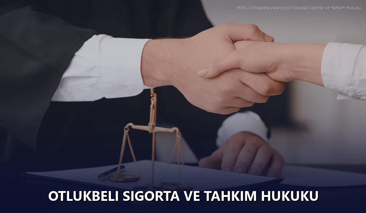 Otlukbeli Sigorta ve Tahkim Hukuku